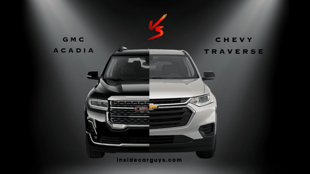 GMC Acadia Vs Chevy Traverse