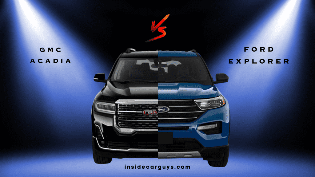 GMC Acadia vs Ford Explorer